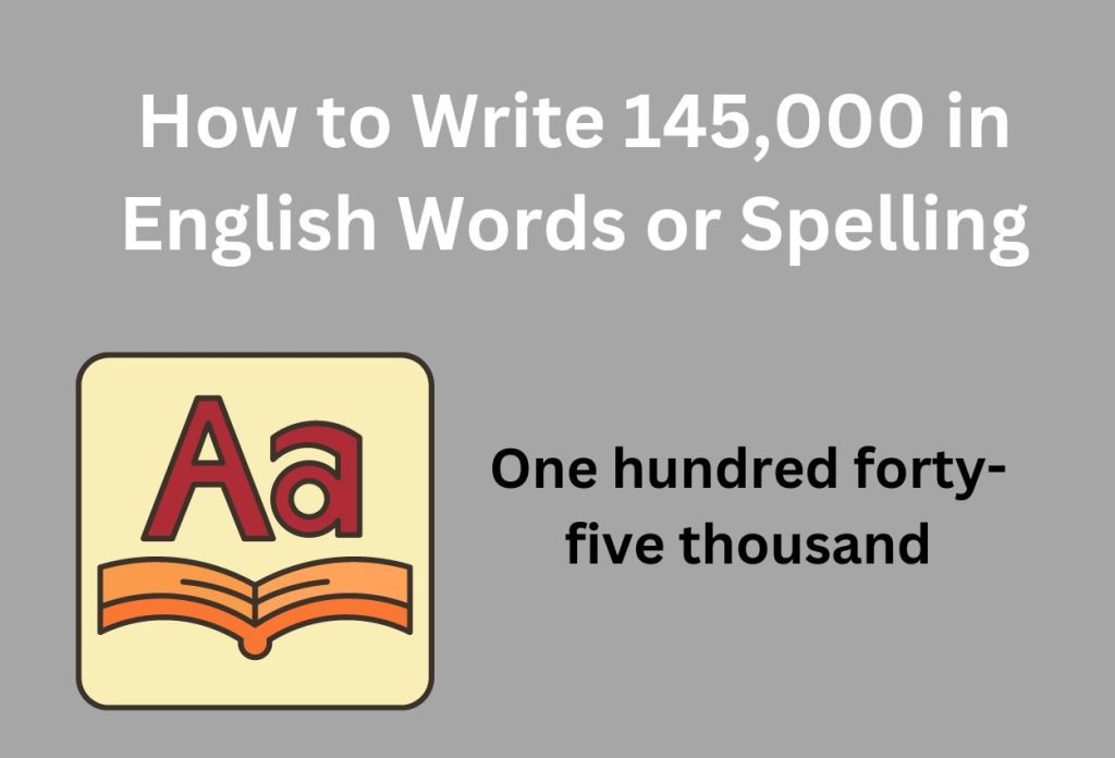 How-to-Write-145000-in-English-Words-or-Spelling-1024x696