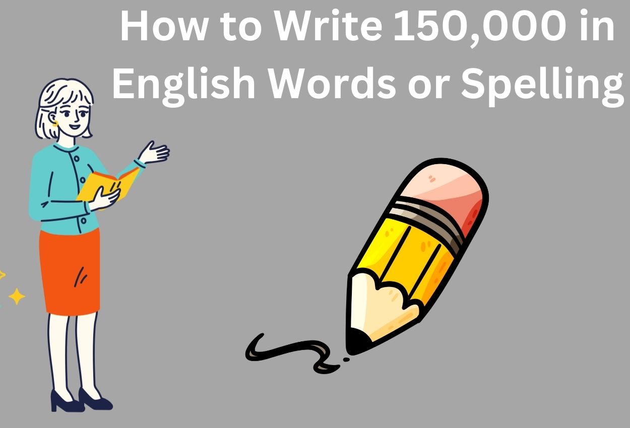 how to write 150,000 in English words