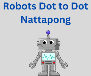 Robots Dot to Dot Nattapong: Exploring the Wonders